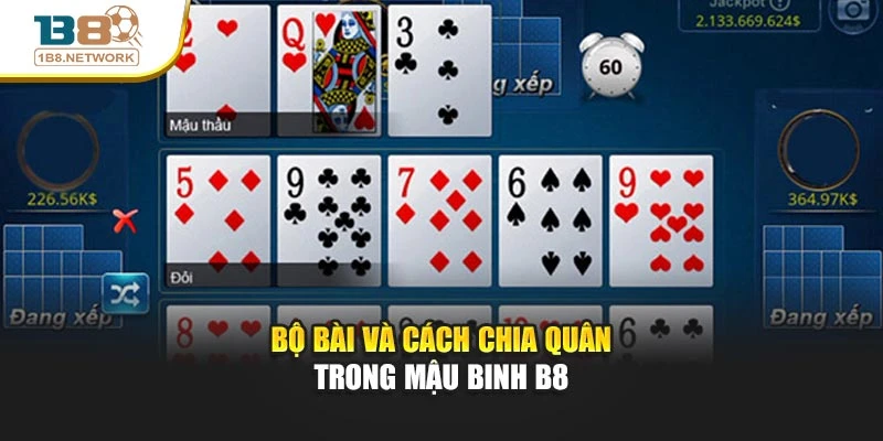 Bộ bài và cách chia quân trong mậu binh B8