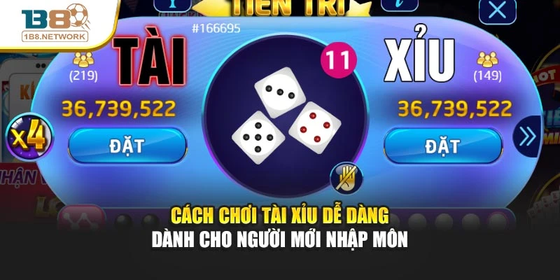 Cách Chơi Tài Xỉu Dễ Dàng Dành Cho Người Mới Nhập Môn