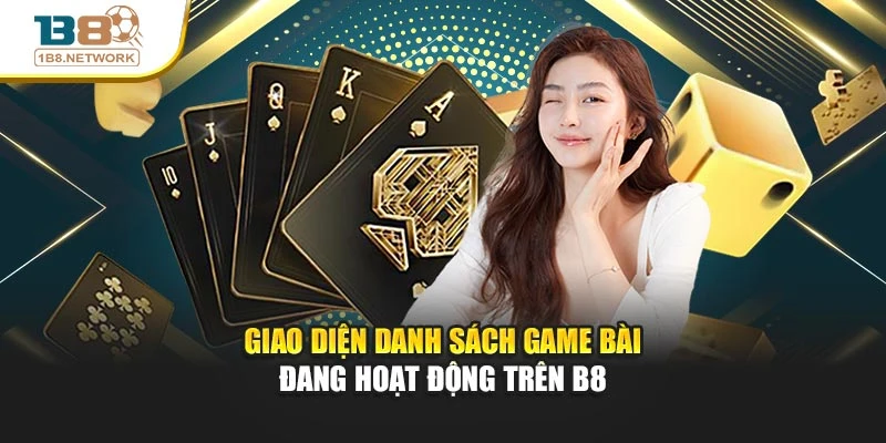Giao diện danh sách game bài đang hoạt động trên B8