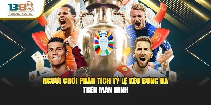 Người chơi phân tích tỷ lệ kèo bóng đá trên màn hình